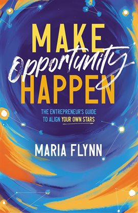 Cover image for Make Opportunity Happen
