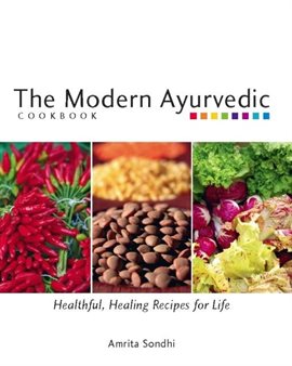 Cover image for The Modern Ayurvedic Cookbook