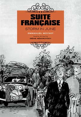 Cover image for Suite Française: Storm in June - A Graphic Novel