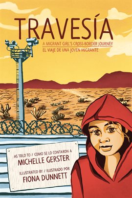 Imagen de portada para Travesía: A Migrant Girl's Cross-Border Journey