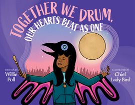 Cover image for Together We Drum, Our Hearts Beat as One