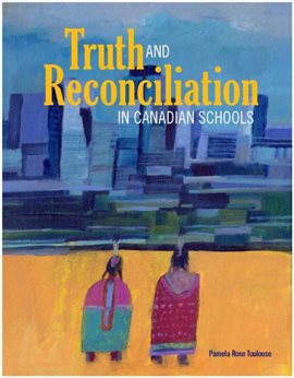 Imagen de portada para Truth and Reconciliation in Canadian Schools