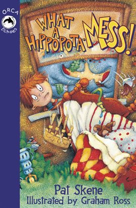 Cover image for What a Hippopota-Mess!