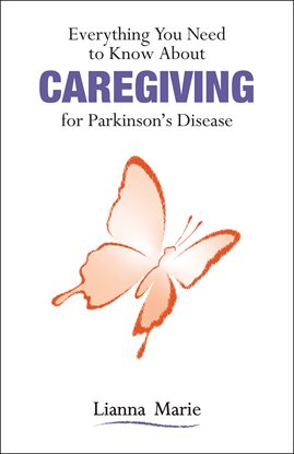 Cover image for Everything You Need to Know About Caregiving for Parkinson's Disease