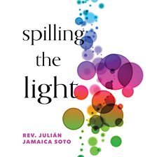Cover image for Spilling the Light