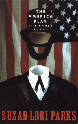Cover image for The America Play and Other Works