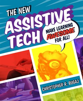 Cover image for The New Assistive Tech
