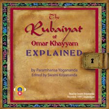 Cover image for The Rubaiyat of Omar Khayyam Explained