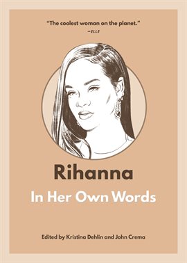 Cover image for Rihanna: In Her Own Words
