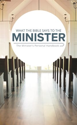 Imagen de portada para What the Bible Says to the Minister