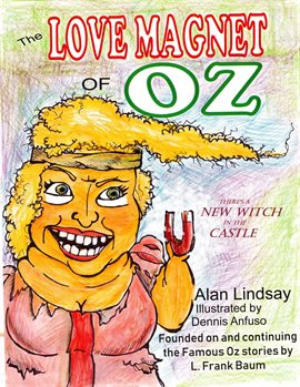 Imagen de portada para The Love Magnet of Oz