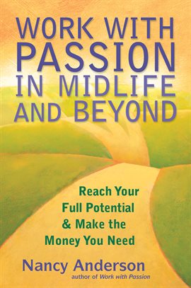 Cover image for Work with Passion in Midlife and Beyond