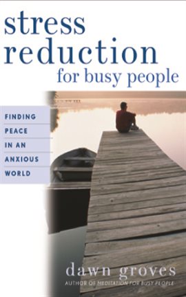Imagen de portada para Stress Reduction for Busy People