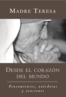 Cover image for Desde el corazon del mundo