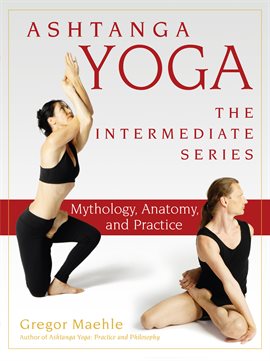 Cover image for Ashtanga Yoga - The Intermediate Series