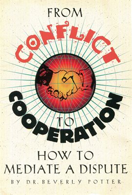 From Conflict to Cooperation