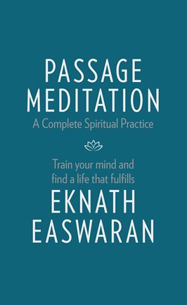 Cover image for Passage Meditation - A Complete Spiritual Practice