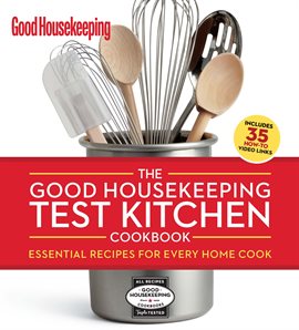 Cover image for The Good Housekeeping Test Kitchen Cookbook