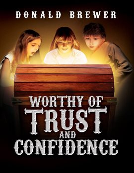 Imagen de portada para Worthy of Trust and Confidence