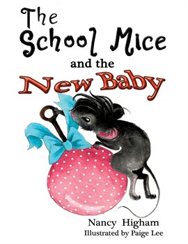 Cover image for The School Mice and the New Baby