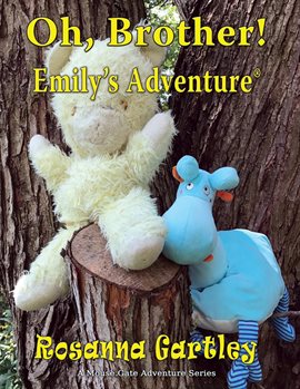 Imagen de portada para Oh, Brother! Emily's Adventure