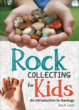 Cover image for Rock Collecting for Kids