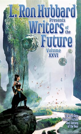 Cover image for L. Ron Hubbard Presents Writers of the Future, Volume 26