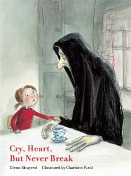 "Cry, Heart, But Never Break" by Glenn Ringtved