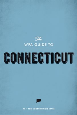 Cover image for The WPA Guide to Connecticut
