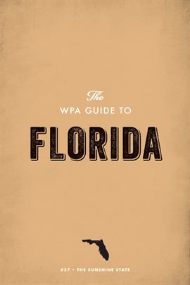 Cover image for The WPA Guide to Florida