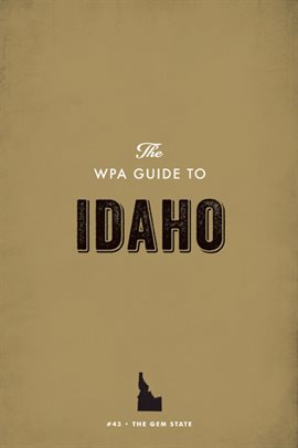 Cover image for The WPA Guide to Idaho