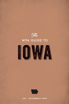 Cover image for The WPA Guide to Iowa