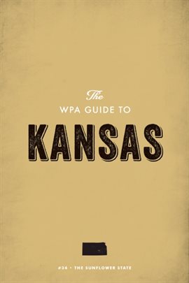 Cover image for The WPA Guide to Kansas