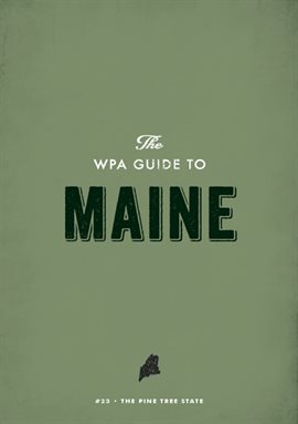 Cover image for The WPA Guide to Maine