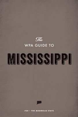 Cover image for The WPA Guide to Mississippi