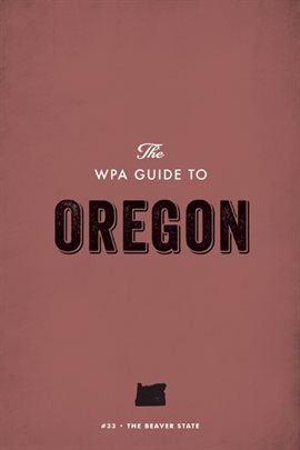 Cover image for The WPA Guide to Oregon