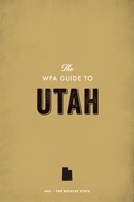 Cover image for The WPA Guide to Utah