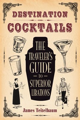 Cover image for Destination: Cocktails