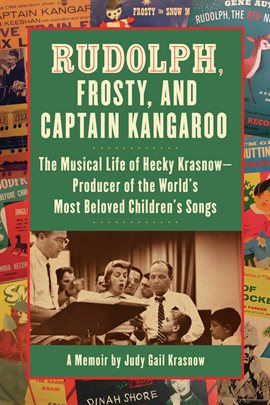 Cover image for Rudolph, Frosty, and Captain Kangaroo