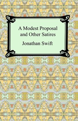 Imagen de portada para A Modest Proposal and Other Satires