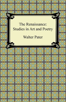 Imagen de portada para The Renaissance: Studies in Art and Poetry