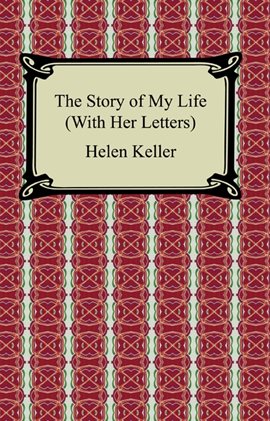 Cover image for The Story of My Life (With Her Letters)