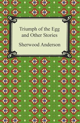 Cover image for Triumph of the Egg and Other Stories