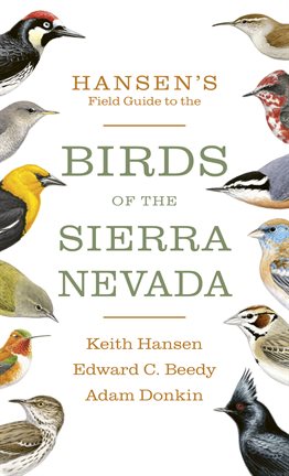 Cover image for Hansen's Field Guide to the Birds of the Sierra Nevada