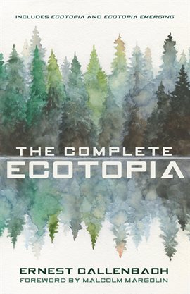 Cover image for The Complete Ecotopia