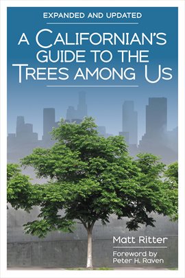Cover image for A Californian’s Guide to the Trees Among Us