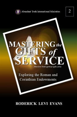 Mastering the Gifts of Service