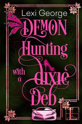 Imagen de portada para Demon Hunting With a Dixie Deb