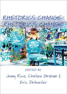Cover image for Rhetorics Change / Rhetoric's Change