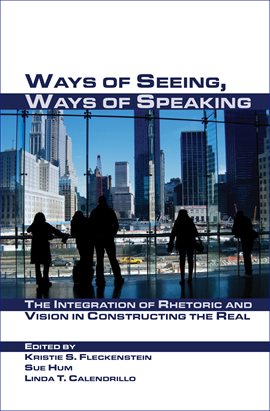 Cover image for Ways of Seeing, Ways of Speaking